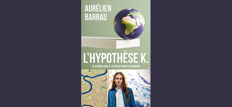 L’Hypothèse K d’Aurélien Barrau